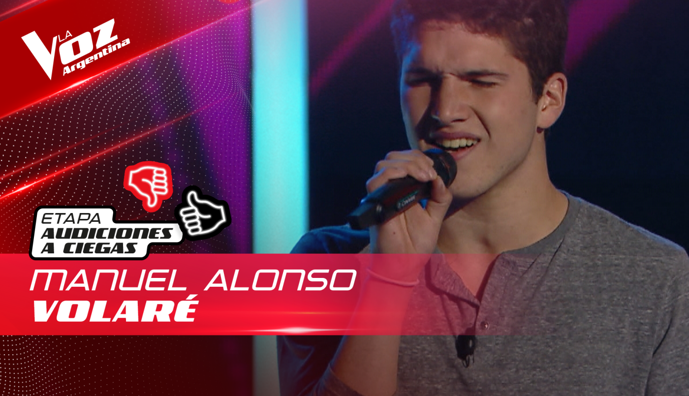 Manuel Alonso - “Volaré”  - Audiciones a Ciegas - La Voz Argentina 2022 | Audiciones a ciegas