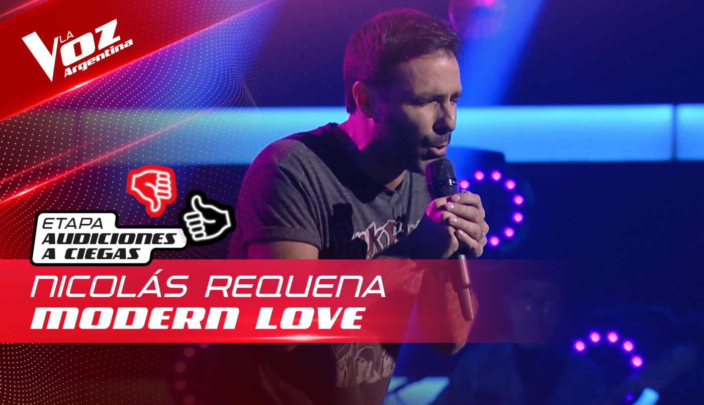 Nicolás Requena - "Modern Love" - Audiciones a Ciegas - La Voz Argentina 2022 | Audiciones a ciegas