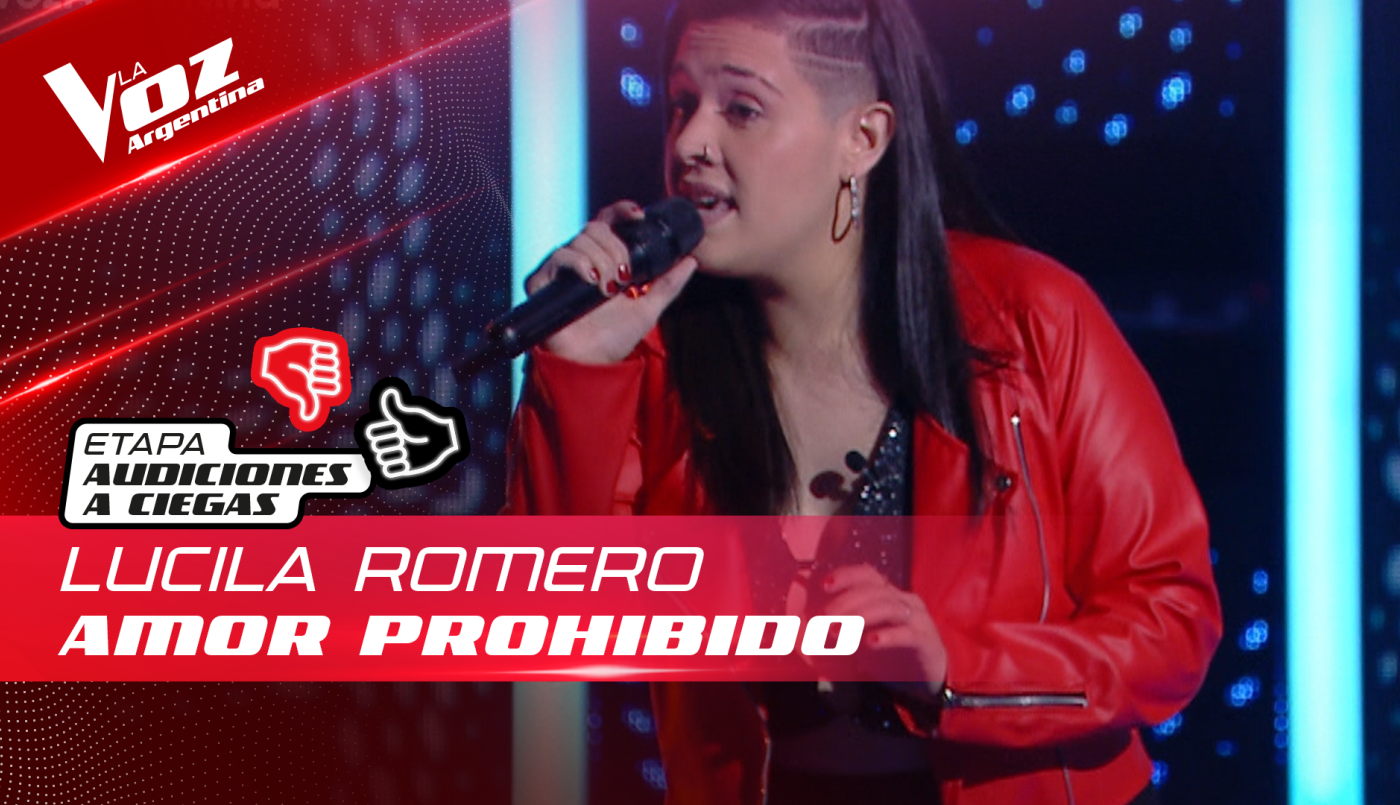 Lucila Romero - "Amor prohibido" - Audiciones a Ciegas - La Voz Argentina 2022 | Audiciones a ciegas