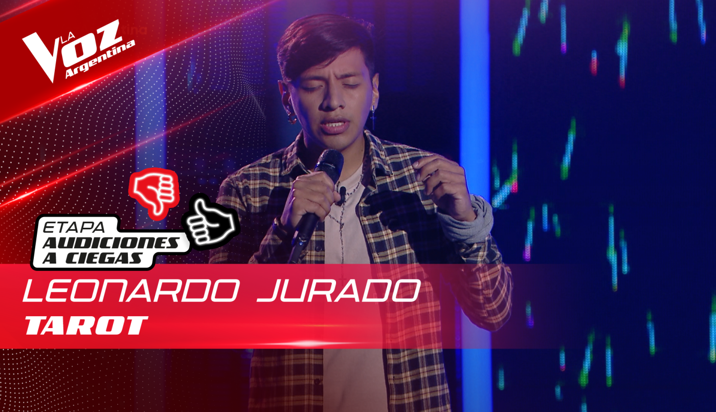 Leonardo Jurado - “Tarot”  - Audiciones a Ciegas - La Voz Argentina 2022 | Audiciones a ciegas