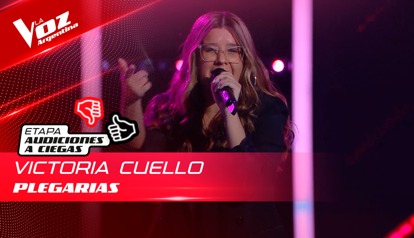 Victoria Cuello - “Plegarias” - Audiciones a Ciegas - La Voz Argentina 2022 | Audiciones a ciegas