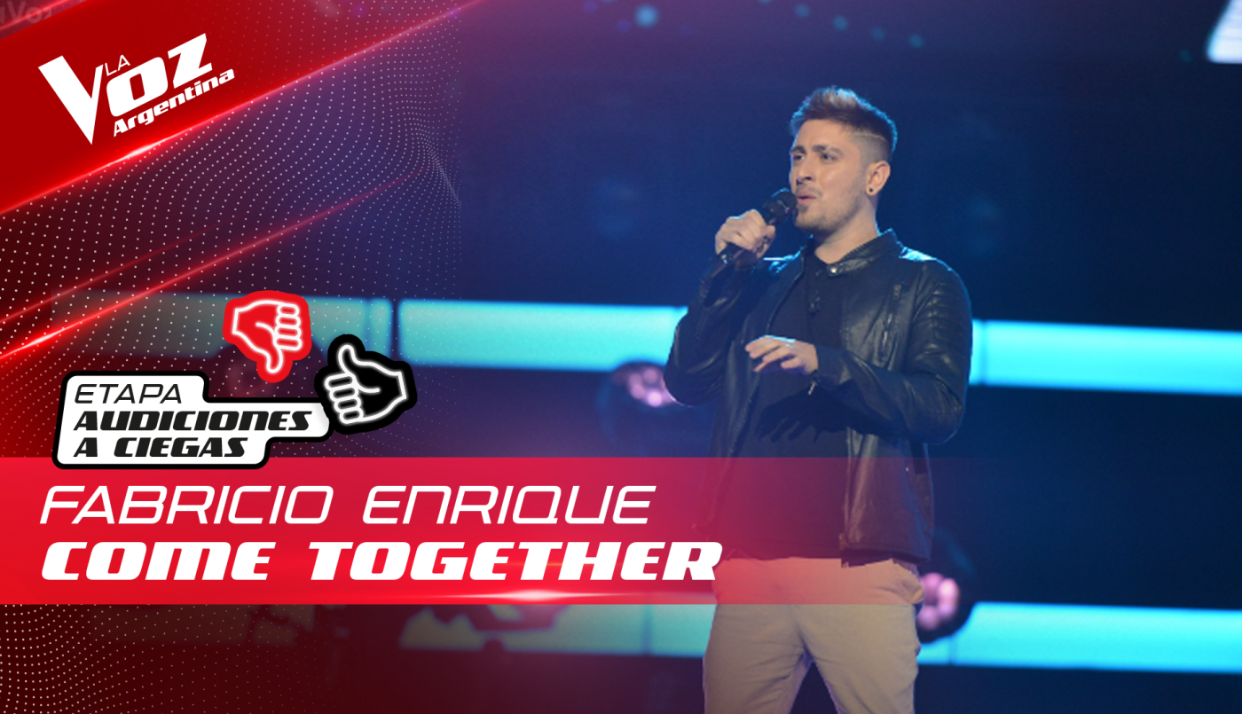 Fabricio Enrique - “Come Together” - Audiciones a Ciegas - La Voz Argentina 2022 | Audiciones a ciegas