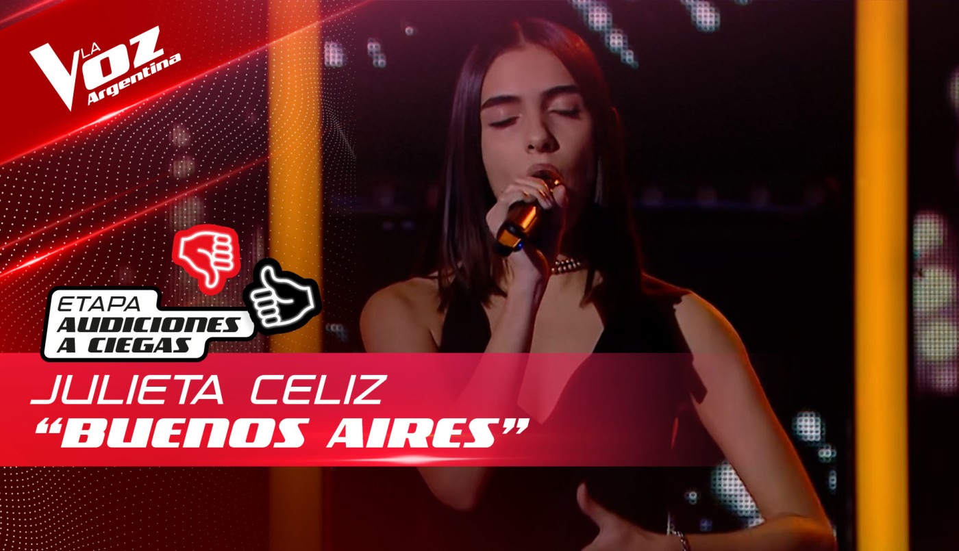 Julieta Celiz - “Buenos Aires” - Audiciones a Ciegas - La Voz Argentina 2022 | Audiciones a ciegas