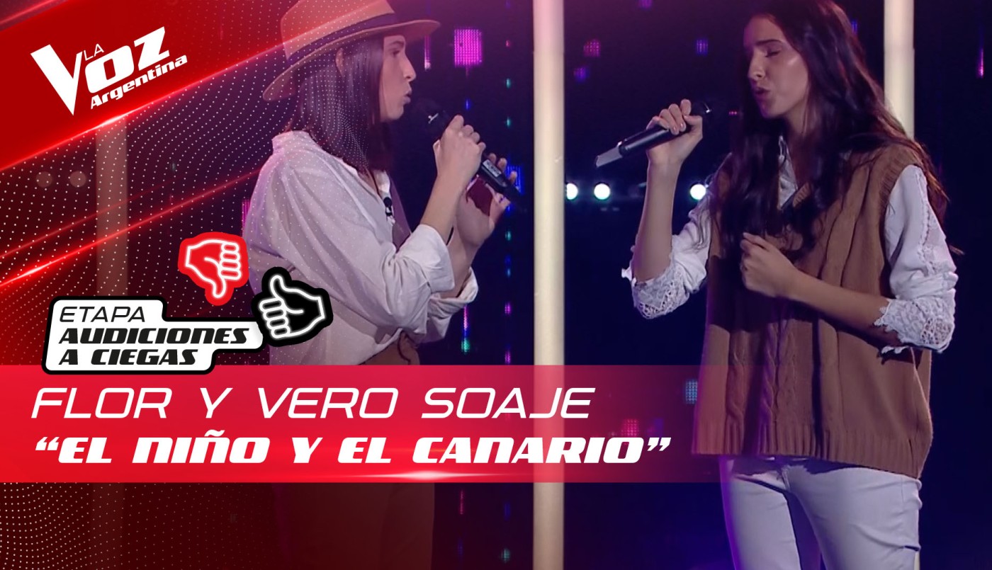 Flor y Vero Soaje - “El niño y el canario” - Audiciones a Ciegas - La Voz Argentina 2022 | Audiciones a ciegas
