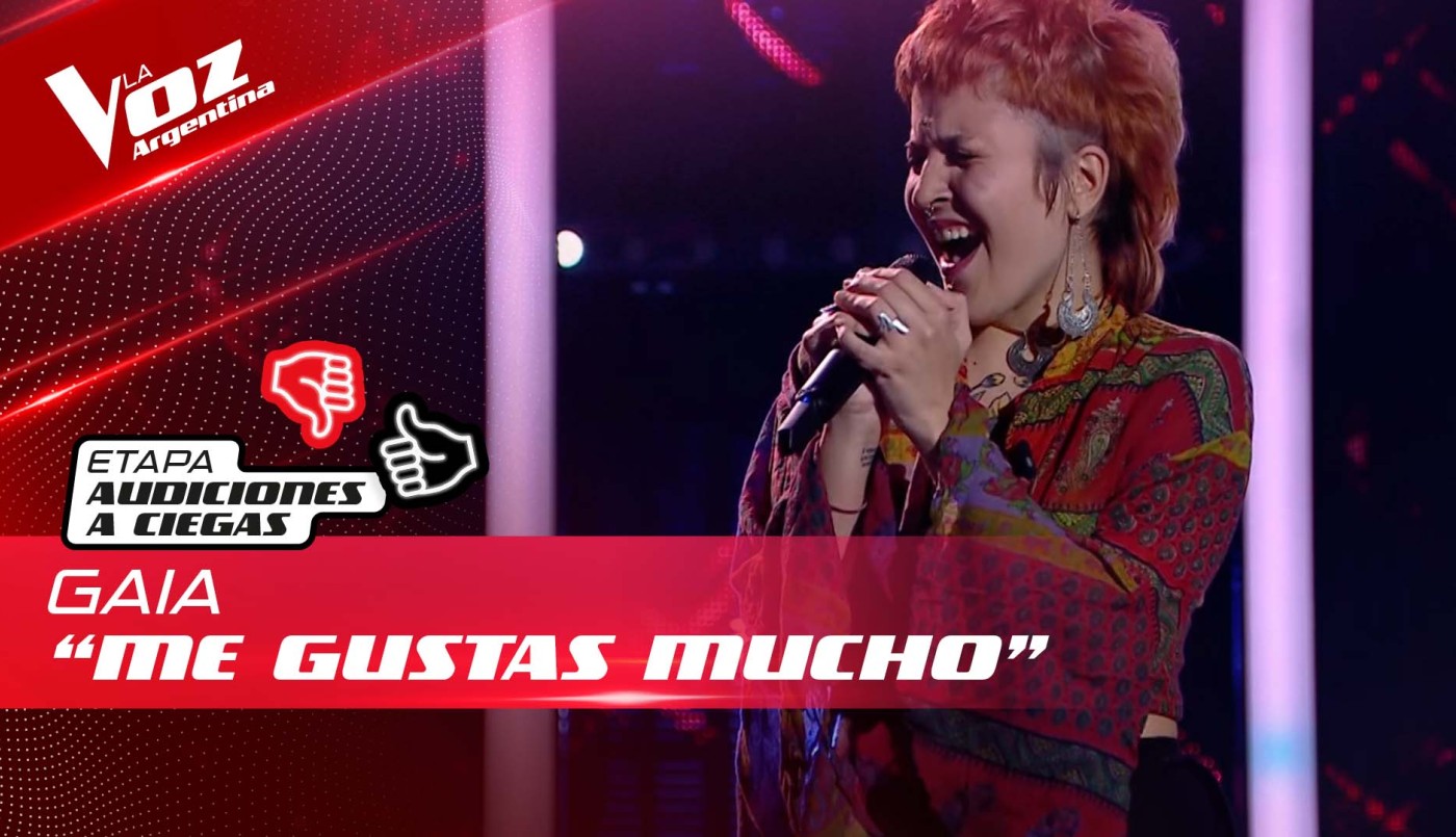 Gaia - "Me gustas mucho" - Audiciones a Ciegas - La Voz Argentina 2022 | Audiciones a ciegas
