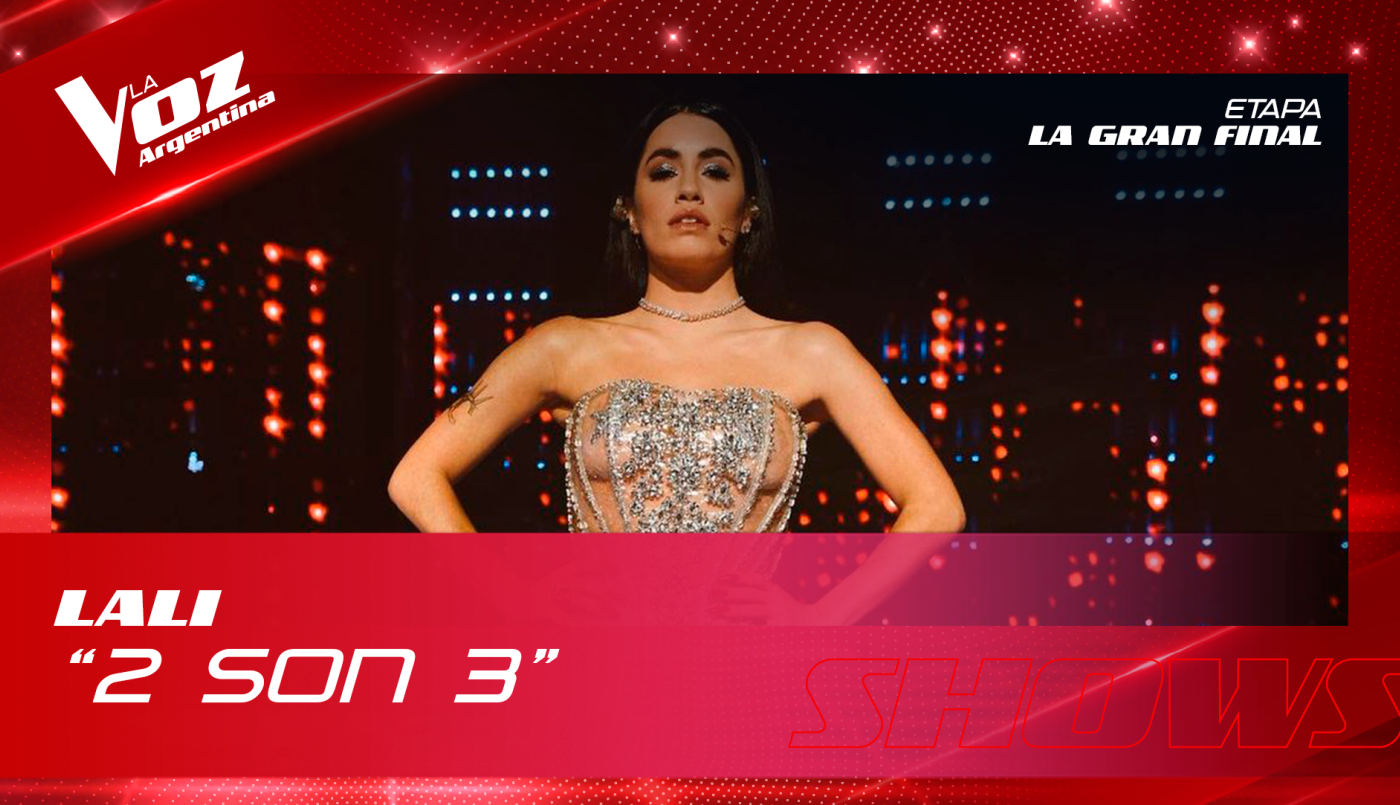 Lali calentó final La Voz Argentina 2 son 3 | Mejores momentos