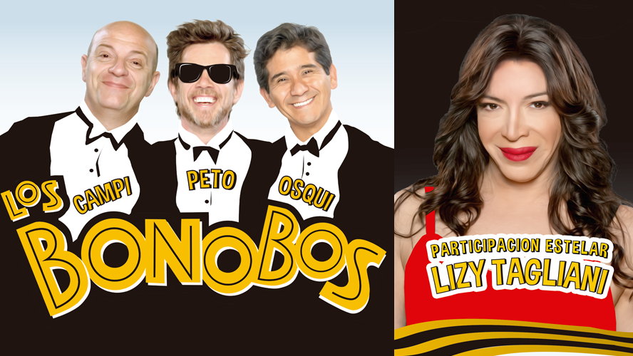 Vuelven "Los Bonobos" con Campi, Peto, Osqui y la participación estelar de Lizy Tagliani | Cartelera