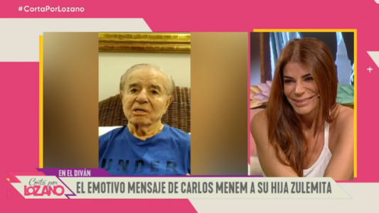El mensaje de Carlos Menem que hizo emocionar a Zulemita