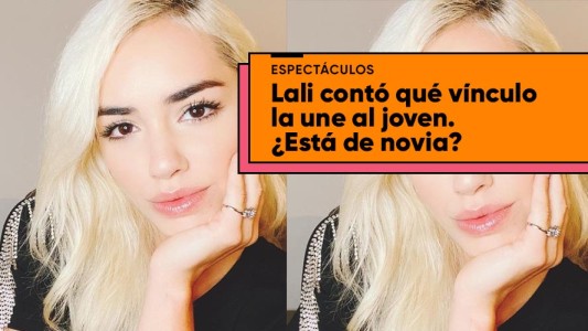 Lali Espósito habló sobre su relación con David Victori