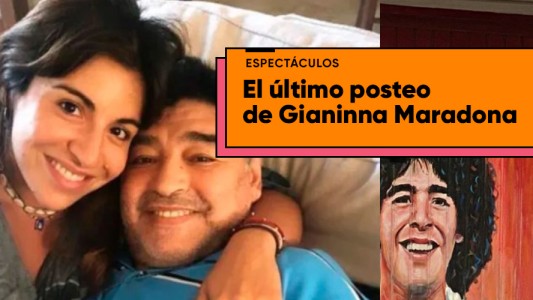 El último emocionante posteo de Gianinna Maradona a su papá: "Encontrarme a el por la ciudad".
