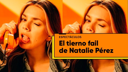 El tierno fail de Natalie Pérez