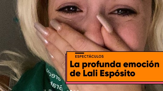 La gran emoción de Lali Espósito: "Gracias por la lucha"