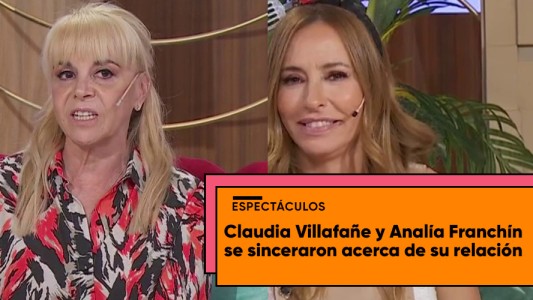 Analía Franchín y Claudia Villafañe hablaron por primera vez sobre el viejo conflicto que las enfrentó