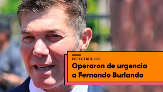 Operaron de urgencia a Fernando Burlando