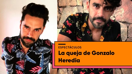 El enojo de Gonzalo Heredia