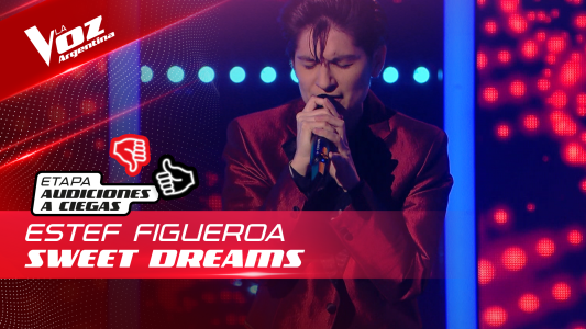 Estef Figueroa - "Sweet Dreams"  - Audiciones a Ciegas - La Voz Argentina 2022
