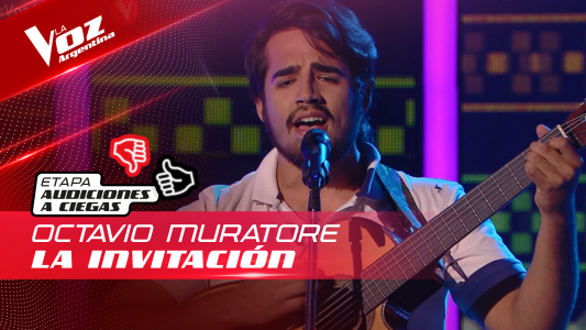 Octavio Muratore - “La invitación” - Audiciones a Ciegas - La Voz Argentina 2022