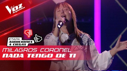 Milagros Coronel - “Nada tengo de ti” - Audiciones a Ciegas - La Voz Argentina 2022