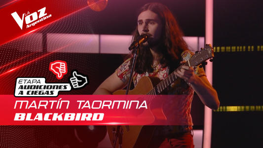 Martín Taormina - “Blackbird” - Audiciones a Ciegas - La Voz Argentina 2022
