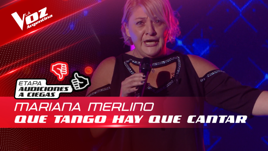 Mariana Merlino - “Qué tango hay que cantar” - Audiciones a Ciegas - La Voz Argentina 2022