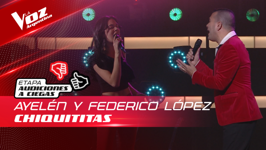 Ayelén y Federico López - "Chiquitita" - Audiciones a Ciegas - La Voz Argentina 2022