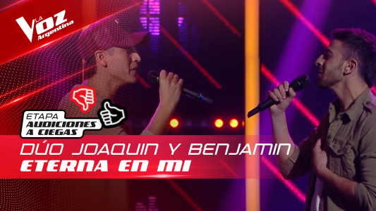 Benjamín Assenato y Joaquín Sánchez - “Eterna en mí” - Audiciones a Ciegas - La Voz Argentina 2022