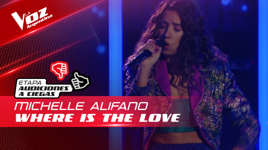 Michelle Alifano - “Where Is The Love?” - Audiciones a Ciegas - La Voz Argentina 2022