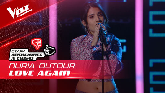 Nuria Dutour - "Love Again" - Audiciones a Ciegas - La Voz Argentina 2022