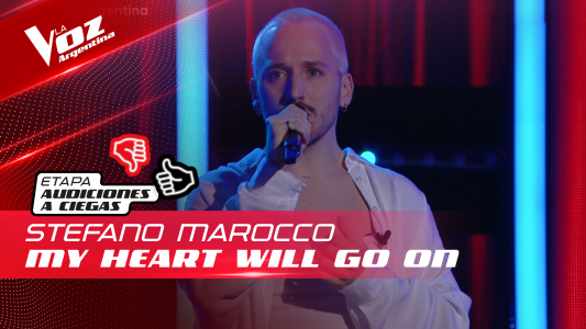 Stefano Marocco - “My Heart Will Go On” - Audiciones a Ciegas - La Voz Argentina 2022