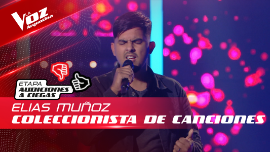 Elías Muñoz - "Coleccionista de canciones" - Audiciones a Ciegas - La Voz Argentina 2022