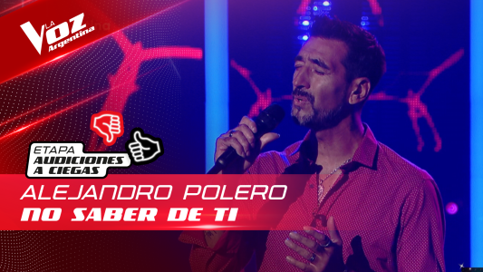 Alejandro Polero - “No saber de ti” - Audiciones a Ciegas - La Voz Argentina 2022