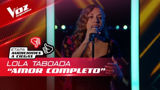 Lola Taboada - “Amor completo” - Audiciones a Ciegas - La Voz Argentina 2022