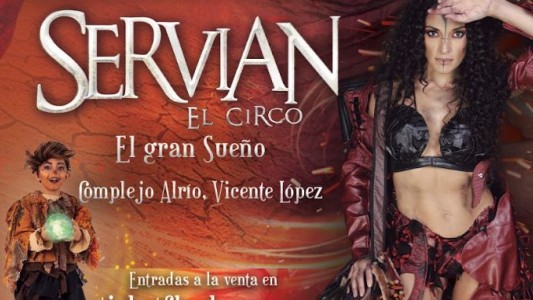 "Servián, el circo" y su show "El gran sueño" se preparan para las vacaciones de invierno