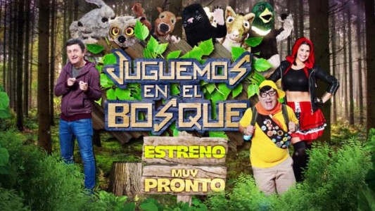 Muy pronto: Juguemos en el bosque