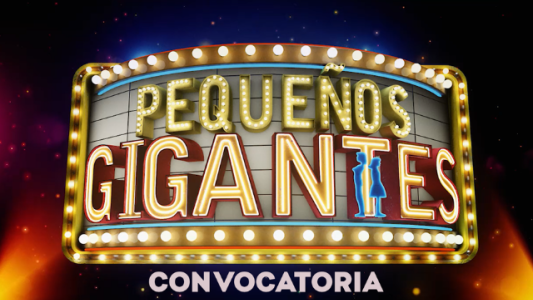 Participá en la convocatoria de "Pequeños Gigantes"