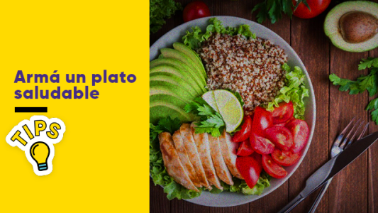 ¿Qué tiene que tener un plato saludable?