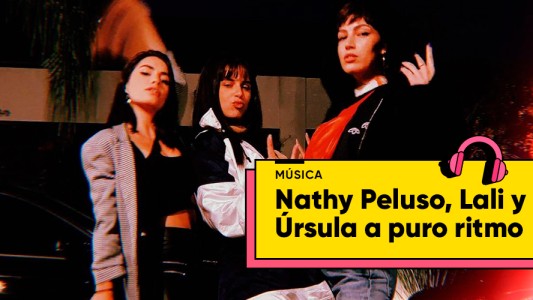El video de Nathy Peluso con Lali y Úrsula Corberó que es furor