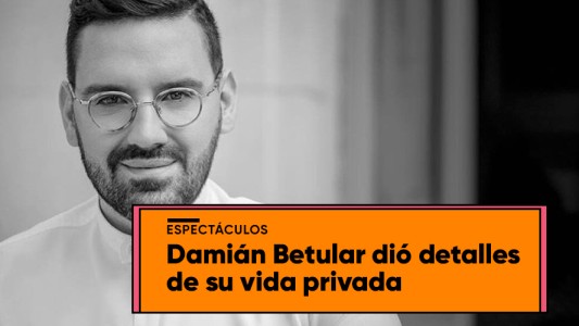 Damián Betular habló sobre su estado sentimental y sus ganas de ser padre