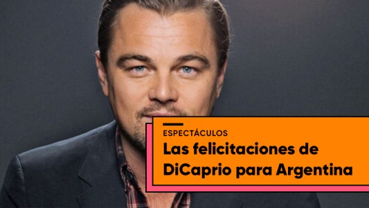 El mensaje de Leonardo DiCaprio para la Argentina