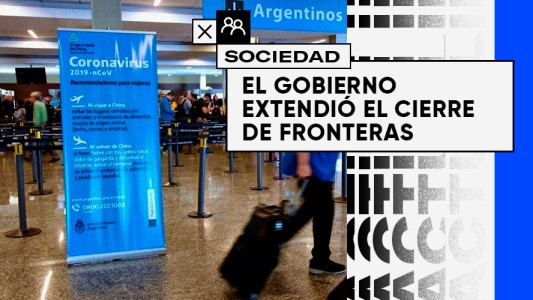 El gobierno extendió el cierre de fronteras