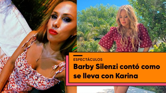 Barby Silenzi habló de su vínculo con Karina