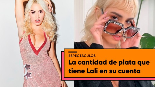Lali contó cuánto dinero tiene en su cuenta bancaria