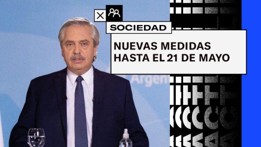 El Presidente Alberto Fernández anunció nuevas medidas restrictivas