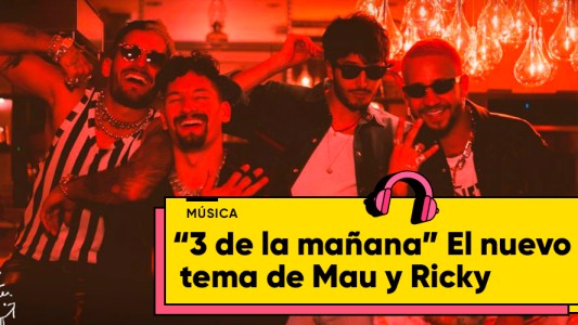 “3 de la mañana” el nuevo single de Mau y Ricky junto a Sebastián Yatra y Mora