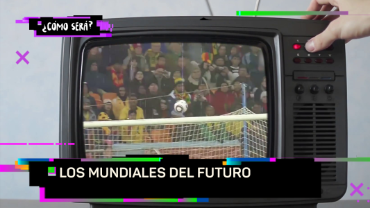 Los mundiales del futuro: el nuevo episodio de ¿Cómo será?