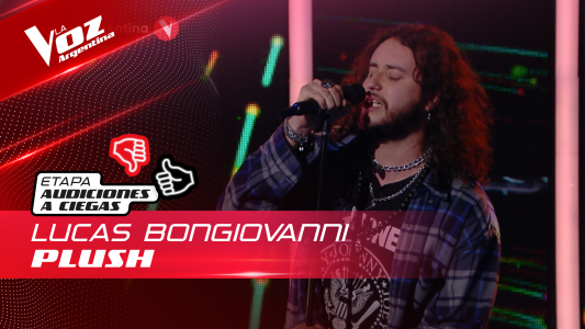 Lucas Bongiovanni - "Plush" - Audiciones a Ciegas - La Voz Argentina 2022