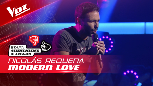 Nicolás Requena - "Modern Love" - Audiciones a Ciegas - La Voz Argentina 2022