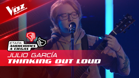Julio García - "Thinking Out Loud" - Audiciones a Ciegas - La Voz Argentina 2022