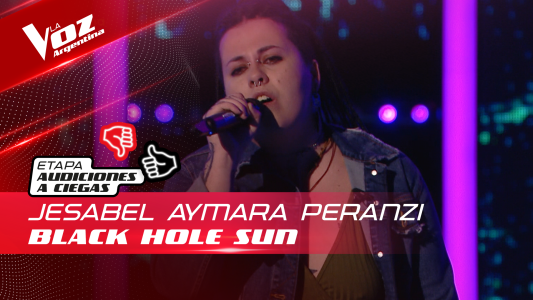 Jesabel Aymara Peranzi - "Black Hole Sun" - Audiciones a Ciegas - La Voz Argentina 2022