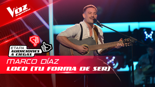 Marco Díaz - “Loco (Tu forma de ser)” - Audiciones a Ciegas - La Voz Argentina 2022